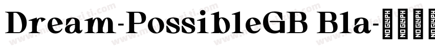 Dream-PossibleGB Bla字体转换